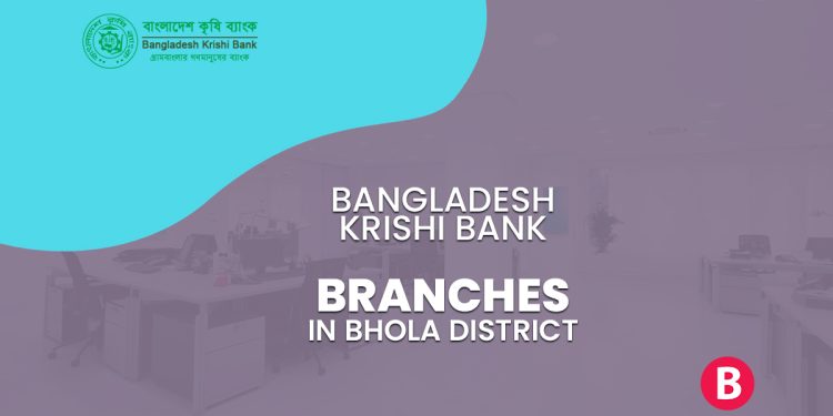 Bangladesh Krishi Bank Branches In Bhola District