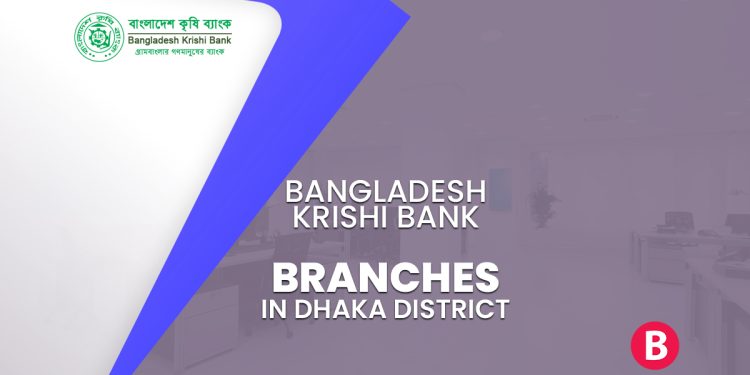 Bangladesh Krishi Bank Branches In Dhaka District