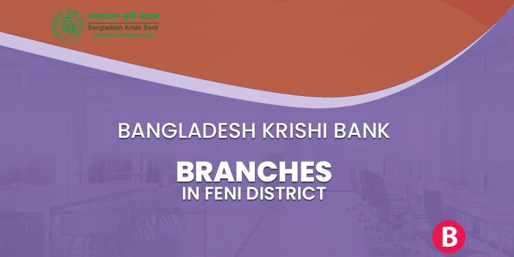 Bangladesh Krishi Bank Branches In Feni District