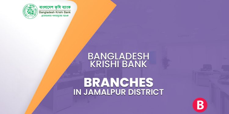 Bangladesh Krishi Bank Branches In Jamalpur District