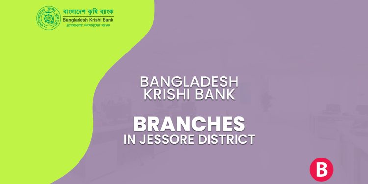 Bangladesh Krishi Bank Branches In Jessore District - BangladeshiBank.com