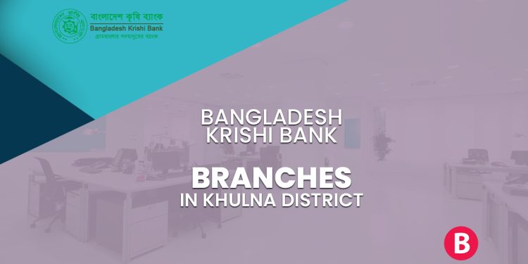 Bangladesh Krishi Bank Branches In Khulna District