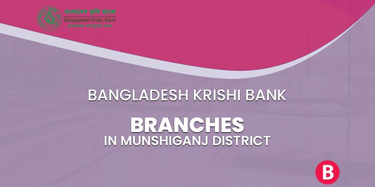 Bangladesh Krishi Bank Branches In Munshiganj District