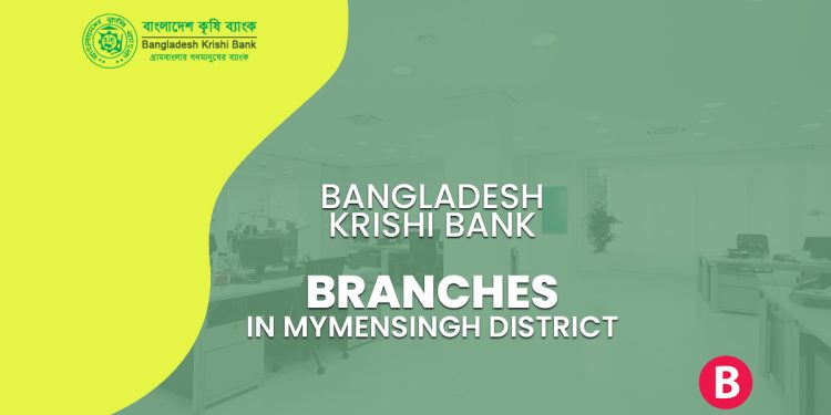 Bangladesh Krishi Bank Branches In Mymensingh District