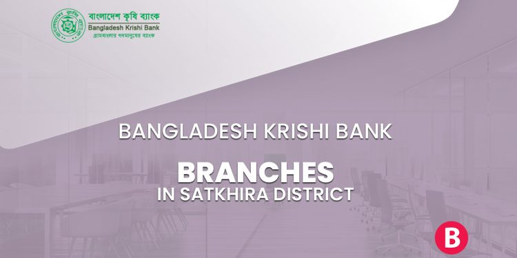 Bangladesh Krishi Bank Branches In Satkhira District - BangladeshiBank.com