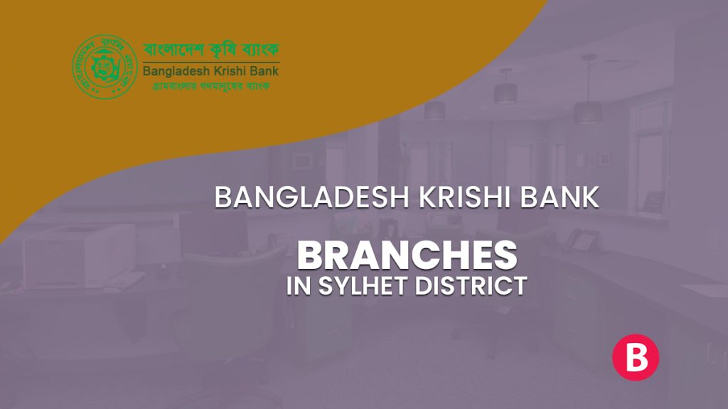 Bangladesh Krishi Bank Branches In Sylhet District - BangladeshiBank.com