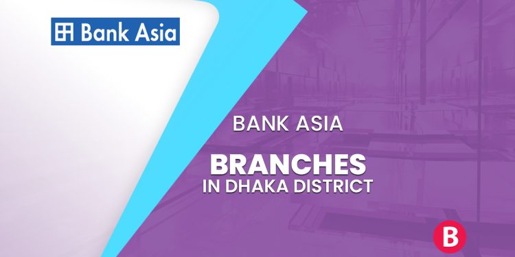 Bank Asia Branches In Dhaka District