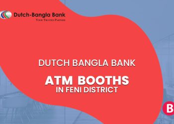 Dutch Bangla Bank ATM Booths In Feni District