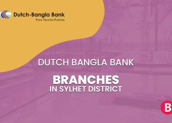 Dutch Bangla Bank Branches In Sylhet District