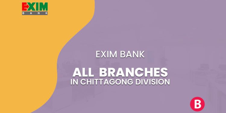 EXIM Bank All Branches In Chittagong Division