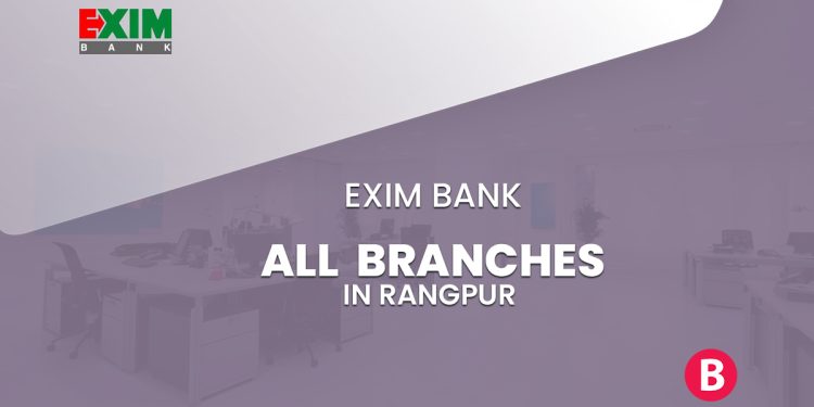 EXIM Bank All Branches In Rangpur