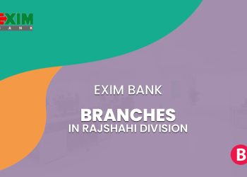 EXIM Bank Branches In Rajshahi Division