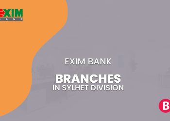 EXIM Bank Sylhet Division Branches List