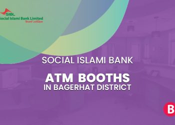 Social Islami Bank ATM Booths In Bagerhat District