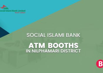 Social Islami Bank ATM Booths In Nilphamari District