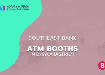 Southeast Bank ATM Booths In Dhaka District