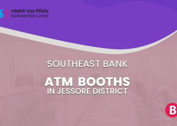 Southeast Bank ATM Booths In Jessore District