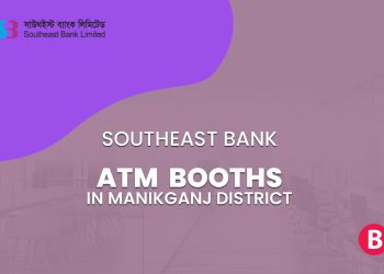 Southeast Bank ATM Booths In Manikganj District