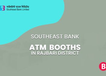 Southeast Bank ATM Booths In Rajbari District