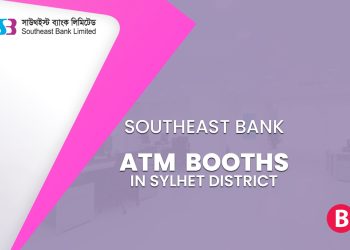 Southeast Bank ATM Booths In Sylhet District