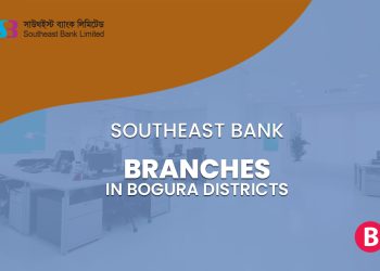 Southeast Bank Branches In Bogra District