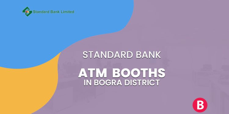 Standard Bank ATM Booths In Bogra District