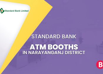 Standard Bank ATM Booths In Narayanganj District