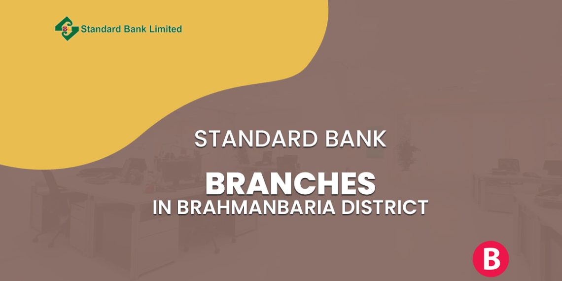 Standard Bank Branches In Brahmanbaria District BangladeshiBank