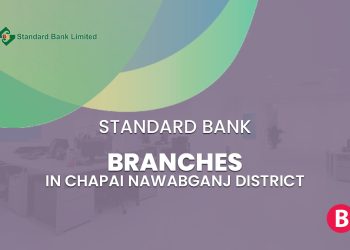 Standard Bank Branches In Chapai Nawabganj District