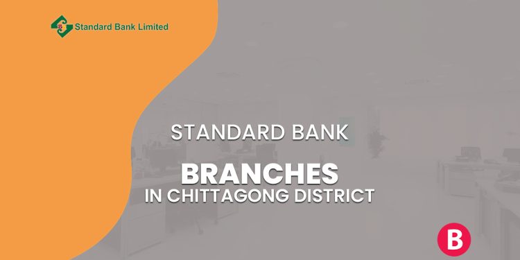 Standard Bank Branches In Chittagong District