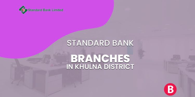 Standard Bank Branches In Khulna District