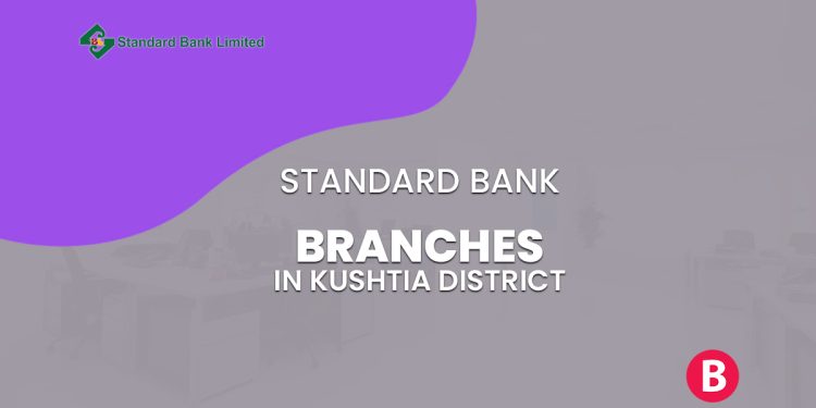 Standard Bank Branches In Kushtia District