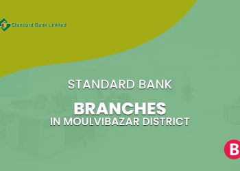 Standard Bank Branches In Moulvibazar District