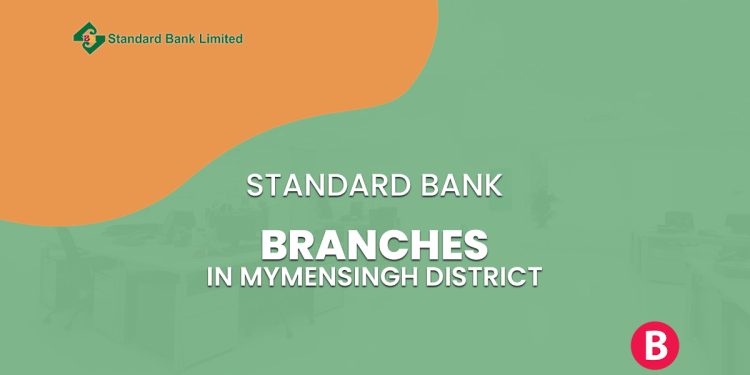 Standard Bank Branches In Mymensingh District