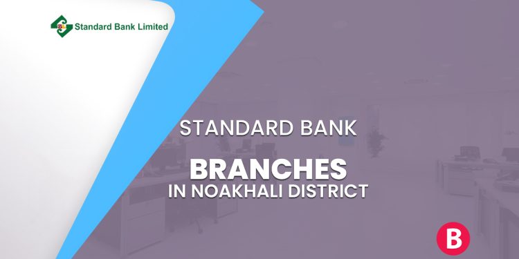 Standard Bank Branches In Noakhali District