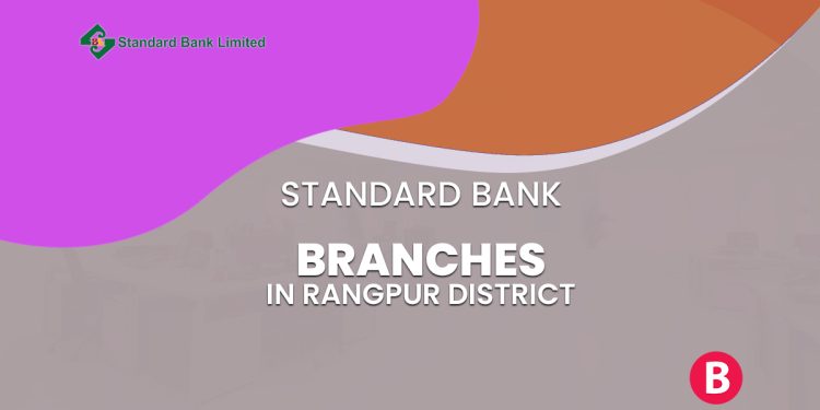 Standard Bank Branches In Rangpur District