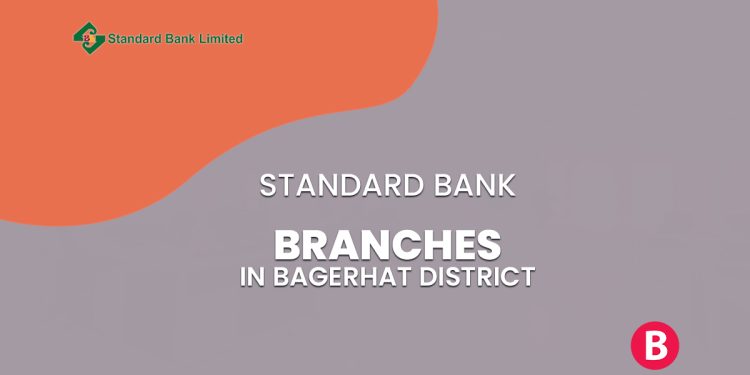 Standard Bank Branches in Bagerhat District