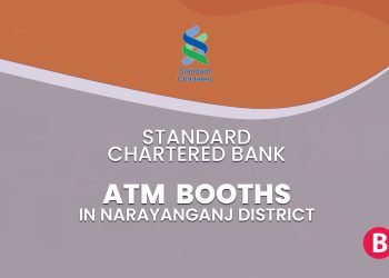 Standard Chartered Bank ATM Booths In Narayanganj District