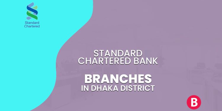 Standard Chartered Bank Branches In Dhaka District