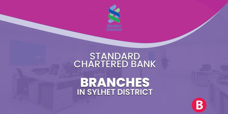 Standard Chartered Bank Branches In Sylhet District