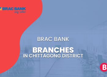 BRAC Bank Branches In Chittagong District