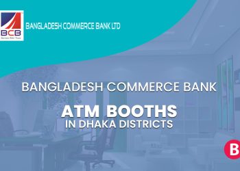 Bangladesh Commerce Bank ATM Booths In Dhaka Districts