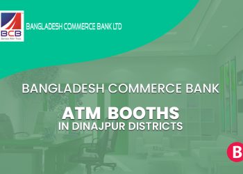 Bangladesh Commerce Bank ATM Booths In Dinajpur Districts