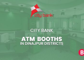 City Bank ATM Booths In Dinajpur District