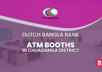 Dutch Bangla Bank ATM Booths In Chuadanga District