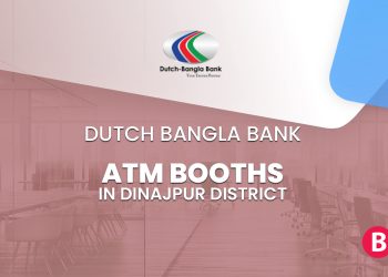 Dutch Bangla Bank ATM Booths In Dinajpur District