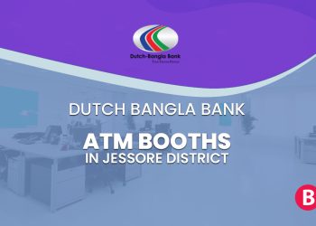 Dutch Bangla Bank ATM Booths In Jessore District