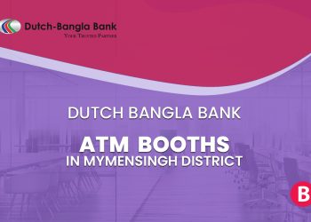 Dutch Bangla Bank ATM Booths In Mymensingh District