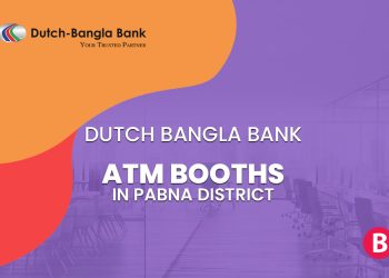 Dutch Bangla Bank ATM Booths In Pabna District