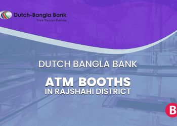 Dutch Bangla Bank ATM Booths In Rajshahi District